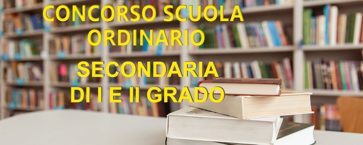 Concorso ordinario scuola Secondaria